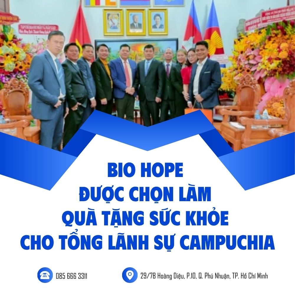 Bio Hope Được Chọn Làm Quà Tặng Sức Khỏe Cho Tổng Lãnh Sự Campuchia